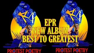 EPR PROTEST POETRY | COUNTDOWN FROM BEST TO THE GREATEST |