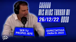 Claudio Zuchovicki: Cuando Mis Hijos Tengan Mi Edad - 26/12