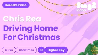 Chris Rea - Driving Home For Christmas (Higher Key) Karaoke Piano