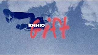 ENNIO - Gift (Official Video)