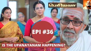 Periyavaa' - Epi 36 -  With Subtitles | #periyava #mahaperiyava  Is the Upanayanam happening?