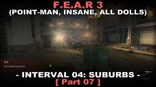 FEAR 3 Walkthrough part 7 ( Insane, All dolls, No commentary ✔ ) Suburbs #01