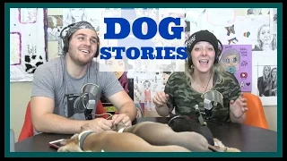 Podcast #36 - Dog Stories