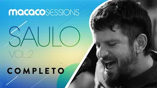 Macaco Sessions: Saulo (Completo)