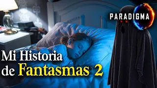 222 - MI HISTORIA DE FANTASMAS 2