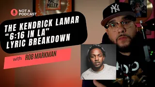 Kendrick Lamar's "6:16 in LA" Disses Drake Again [Reaction]