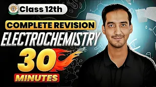 Electrochemistry | Class 12 Chemistry| Quick Revision in 30 Minutes| CBSE| Sourabh Raina