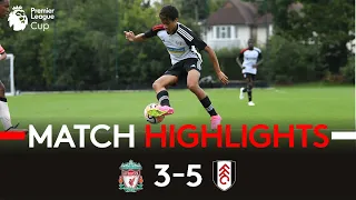 ACADEMY HIGHLIGHTS | Liverpool U18 3-5 Fulham U18 | HUGE Victory For Young Whites In Merseyside! 🙌