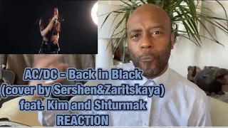 AC/DC - Back in Black (cover by Sershen&Zaritskaya feat. Kim and Shturmak) 🇬🇧 REACTION