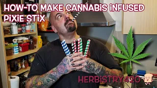 How-To Make Cannabis Infused Pixie Stix | Herbistry420