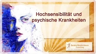 🦋 Hochsensibilität und psychische Krankheiten