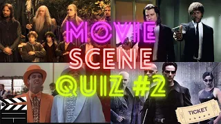 Movie Scene Quiz #2 - Can you guess the movie from these short clips??