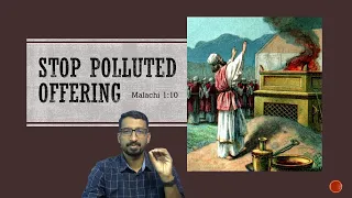 Bible Study on Malachi 1:10 | Stop Polluted Offering | Basil George