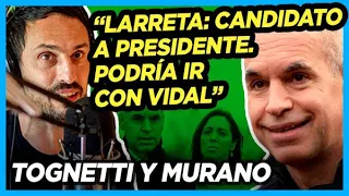 TOGNETTI CALIENTE "LARRETA NO TIENE OPOSICIÓN. No me representa esa linea subalterna del larretismo