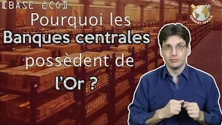 [GA] Pourquoi les banques centrales achètent de l'or ?