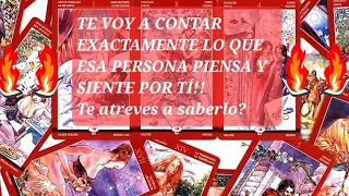 ‼️TE VOY A CONTAR EXACTAMENTE LO QUE ESA PERSONA PIENSA Y SIENTE POR TÍ‼️Te atreves a saberlo?❤️🔥🔮