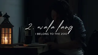 I Belong to the Zoo - Wala Lang (Official Music Video)