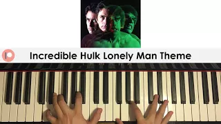 The Incredible Hulk - Lonely Man Theme (Piano Cover) | Patreon Dedication #298