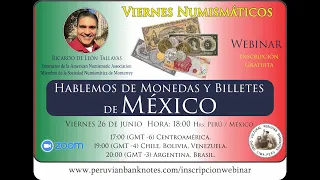 Viernes Numismáicos - HABLEMOS DE BILLETES Y MONEDAS DE MÉXICO (WEBINAR)