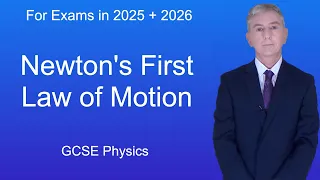 GCSE Physics Revision "Newton's First Law of Motion"