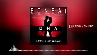 Bonsai - Она (Leemano Remix)