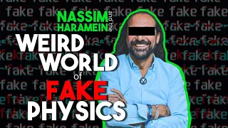 Debunking the Pseudoscience of Nassim Haramein