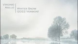 Virginio Aiello - Winter Snow (2022 Version)