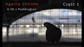 Agatha Christie. 4.50 z Paddington. Część 1. Audiobook.