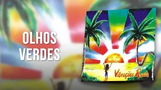 Vibrações - Olhos Verdes