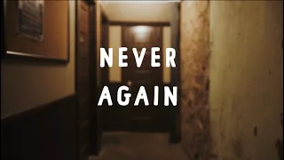 NEVER AGAIN - 48HFP Trailer