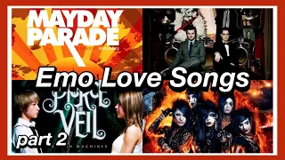 Emo Love Songs - Part 2🖤