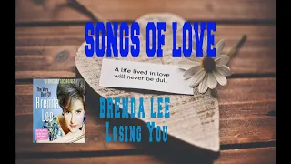 BRENDA LEE - LOSING YOU