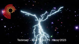 Teckroad - New Order VS Yazoo (2023)