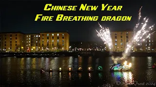 Chinese New Year, Fire Breathing Dragon at The Royal Albert Dock.