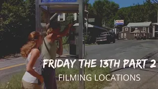Friday the 13th Part 2 (1981): FILMING LOCATIONS| Then and Now