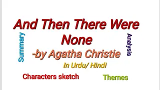 And Then There Were None by Agatha Christie | Summary | Themes | Analysis in Urdu/Hindi