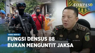 Kuntit Jampidsus Kejagung, Densus 88 Dinilai Langgar Kewenangan