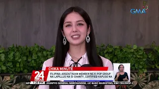 Filipina-Argentinian member ng K-Pop group na 'Lapillus' na si Chanty, certified Kapuso na | 24 Oras