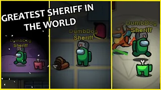 This is the BEST SHERIFF GAMEPLAY you will EVER see. | DumbDog Modded Among Us