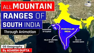 All Mountain Ranges of South India through Animation | UPSC Mains