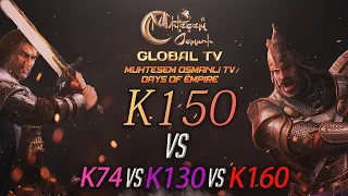 [MOGTV] K150 vs K74, K130, K160  | Muhteşem Osmanlı KVK Savaşı [Days of Empire]