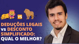 DEDUÇÕES LEGAIS vs DESCONTO SIMPLIFICADO: QUAL O MELHOR? | IR Bot