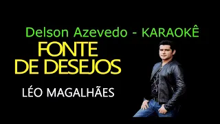 LÉO MAGALHÃES - FONTE DE DESEJOS - KARAOKE