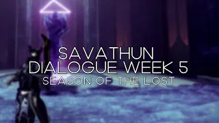 Savathun Dialogue - Week 5 "RIP CAYDE" (Season of the Lost) [Destiny 2]