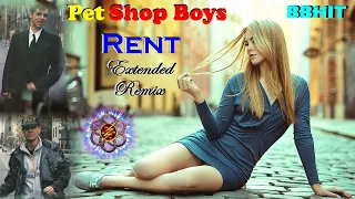 Pet Shop Boys - Rent (Extended Remix & VideoMix 2022)