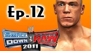 Smackdown Vs Raw 2011: John Cena Road to Wrestlemania Ep.12 (Gameplay/Commentary)