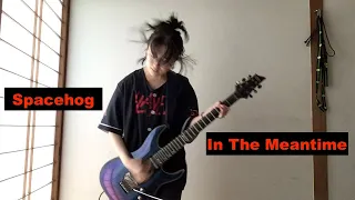 #Spacehog - In The Meantime - guitar - #cover #スペースホッグ