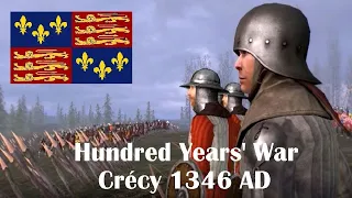 Mount & Blade Battle Cinematic - The Battle of Crécy 1346 AD - Hundred Years' War