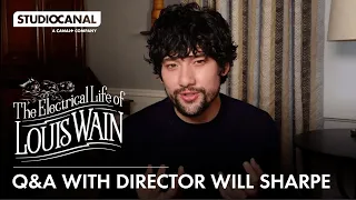 THE ELECTRICAL LIFE OF LOUIS WAIN | Q&A - Director Will Sharpe | STUDIOCANAL International