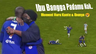 Tangisan Haru Ibu N'golo Kante Melihat Anaknya Bawa Chelsea Menjuarai Liga Champions 2021